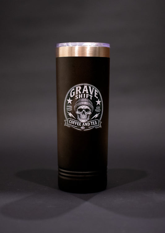 Grave Shift Skinny Tumbler — 22oz